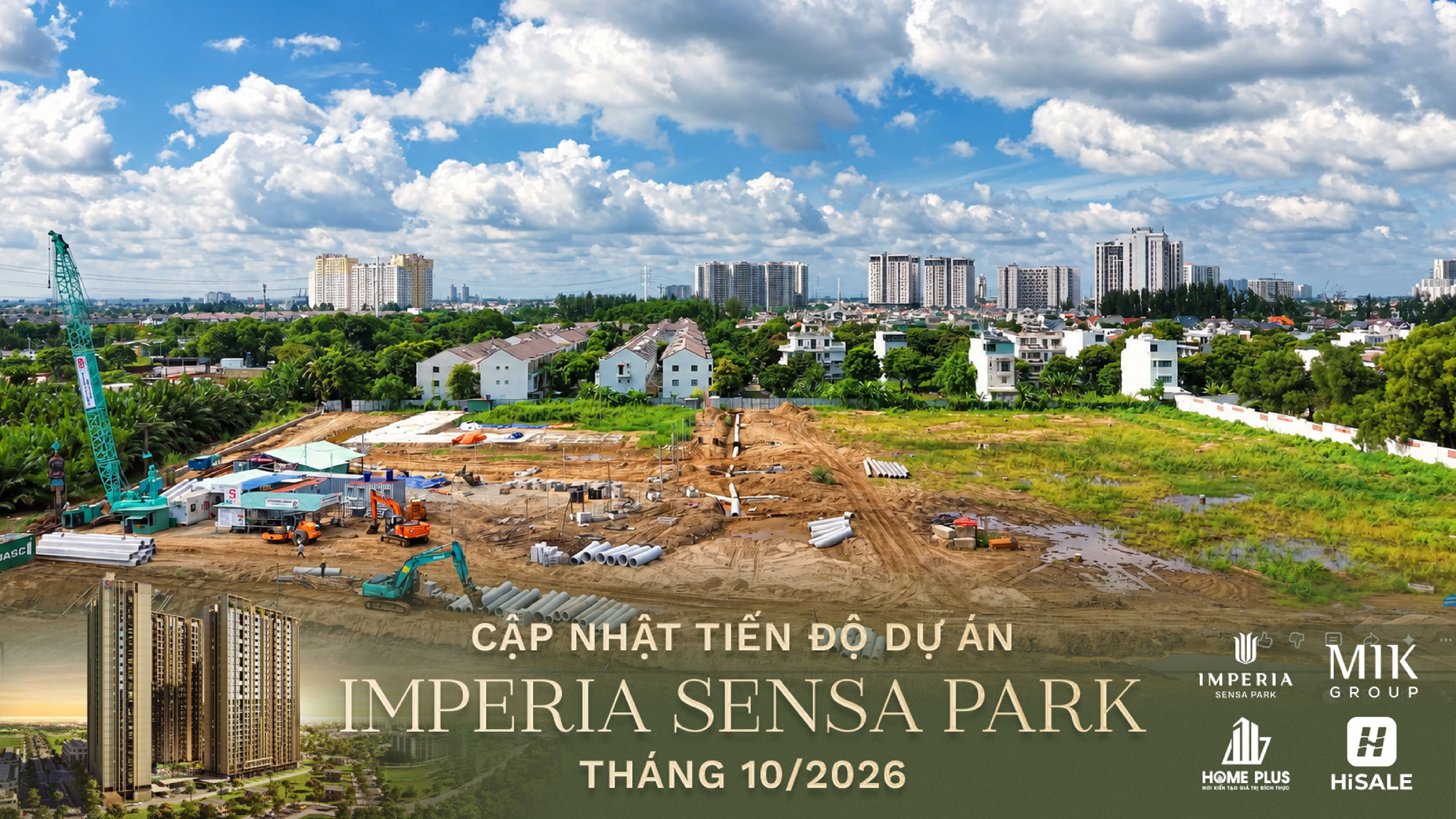 CẬP NHẬT TIẾN ĐỘ THÁNG 10/2026 DỰ ÁN IMPERIA SENSA PARK
